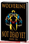 WOLVERINE: NOT DEAD YET PREMIERE # 1